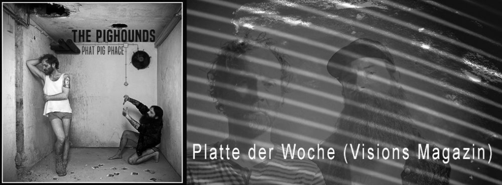 Pighounds - Phat Pig Phace - Album der Woche @ Visions