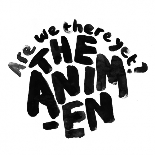 The Animen - Are We There Yet? - CD Digipack