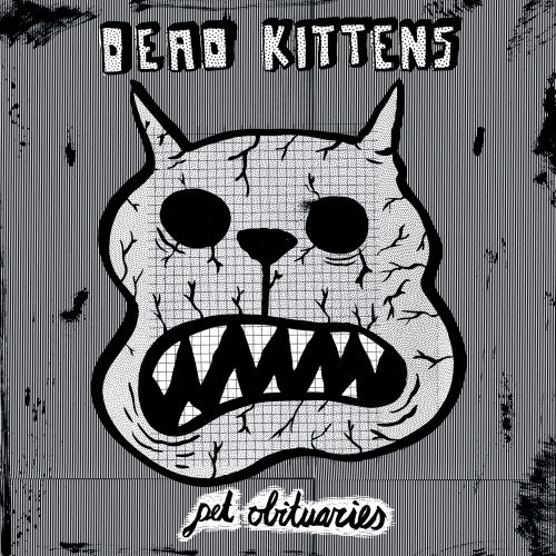 Dead Kittens - Pet Obituaries (Digipack mit 12 seitigem Booklet)