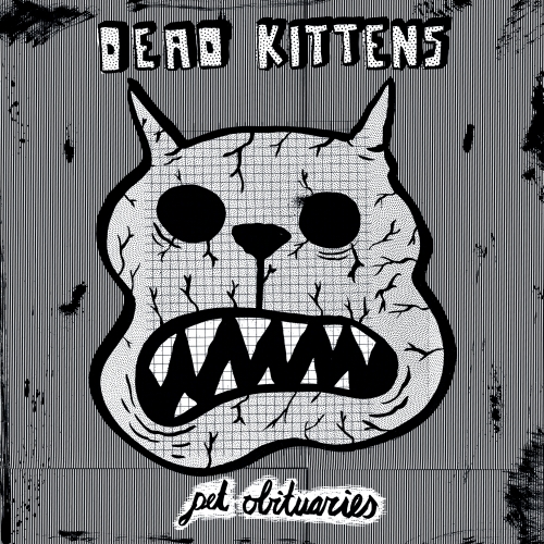 Dead Kittens - Pet Obituaries - CD