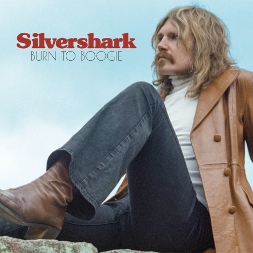 Silvershark - Burn To Boogie - LP - Erstauflage (Poster, Downloadcode)