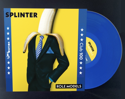 Splinter - Role Models - CLUB 100 Edition (180gr Vinyl blau, Band signiertes Paperdoll Cut Out, Sticker, special PVC sleeve + CD)