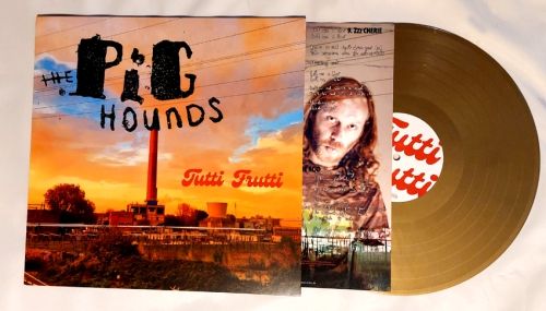 The Pighounds - Tutti Frutti - LP CLUB 100 Edition (Goldenes Vinyl, nummeriert, signierter Aufsteller, bedruckte PVC Hülle, Duftblume...)