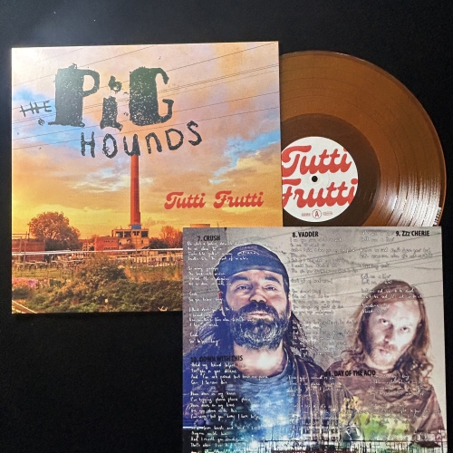 The Pighounds - Tutti Frutti - LP (Erstauflage im Orangenem Tutti Frutti Vinyl, inkl. Textblatt)