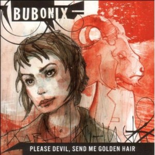 Bubonix - Please devil, send me golden hair LP