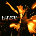 Firewater - Live in Portland / Oregon - LP (limitiert! Farbiges Vinyl, plus Poster, plus Download)