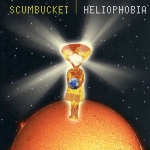Scumbucket - Heliophobia - CD