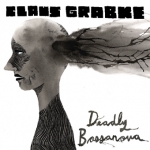 Claus Grabke - Deadly Bossanova - CD