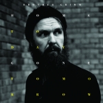 Brother Grimm - Home Today, Gone Tomorrow - Handsigniert!! (180gr Vinyl plus Poster und Downloadcode)