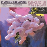 Kaskadeur - Phantom Vibrations - LP (140gr Black Vinyl / Poster)