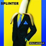 Splinter - Role Models - LP