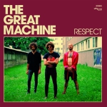 The Great Machine - Respect LP (limitierte Auflage in rotem Vinyl plus Poster)