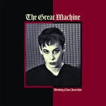 The Great Machine - Working Class Anarchist - LP (Black Vinyl + Poster)