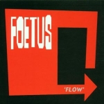 Foetus - Flow CD