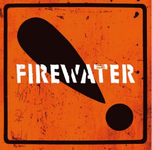 Firewater - Firewater - International Orange!